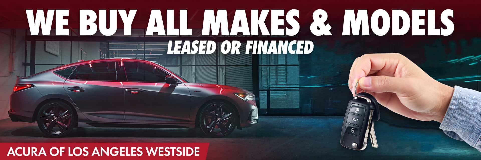 WE BUY ALL MAKES & MODELS LEASED OR FINANCED