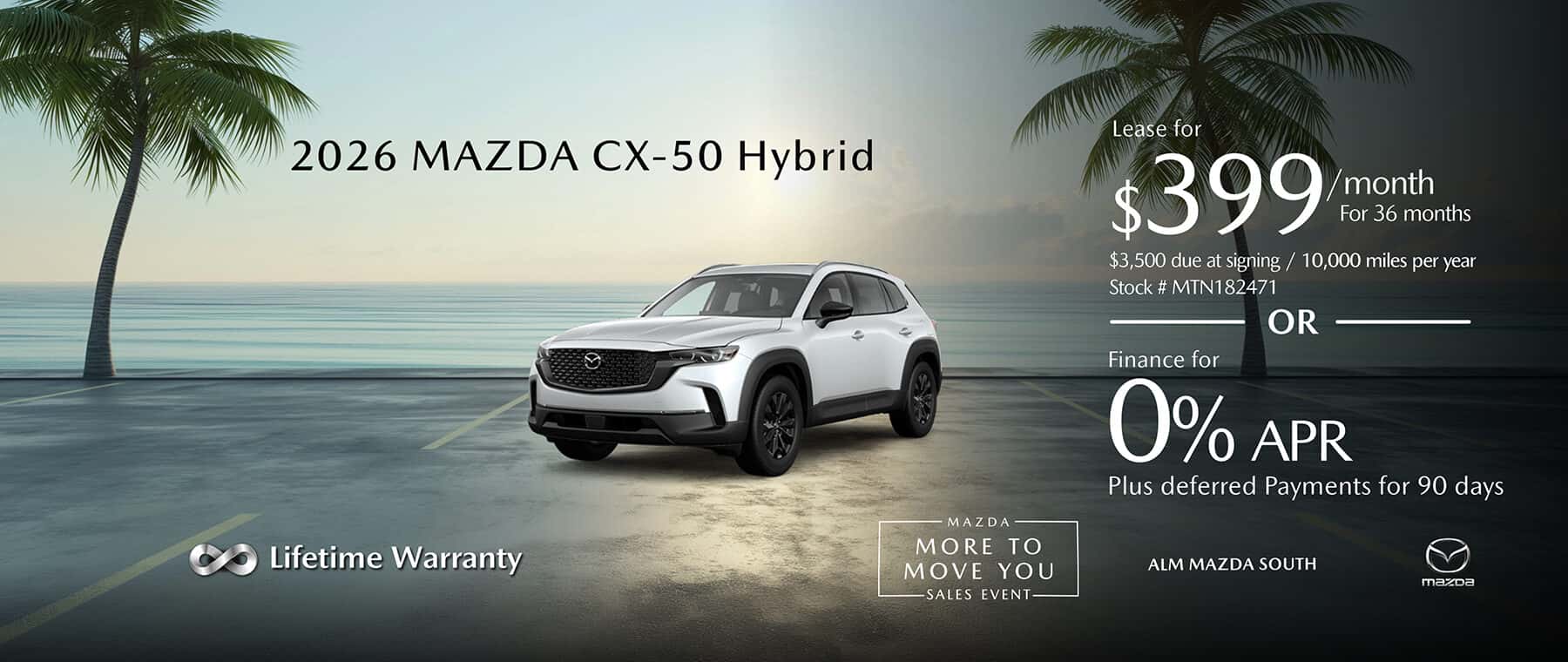 2026 Mazda CX50 Hybrid lease for 399 a month for 36 months or Finance for 0% apr plus no payments for 90 days