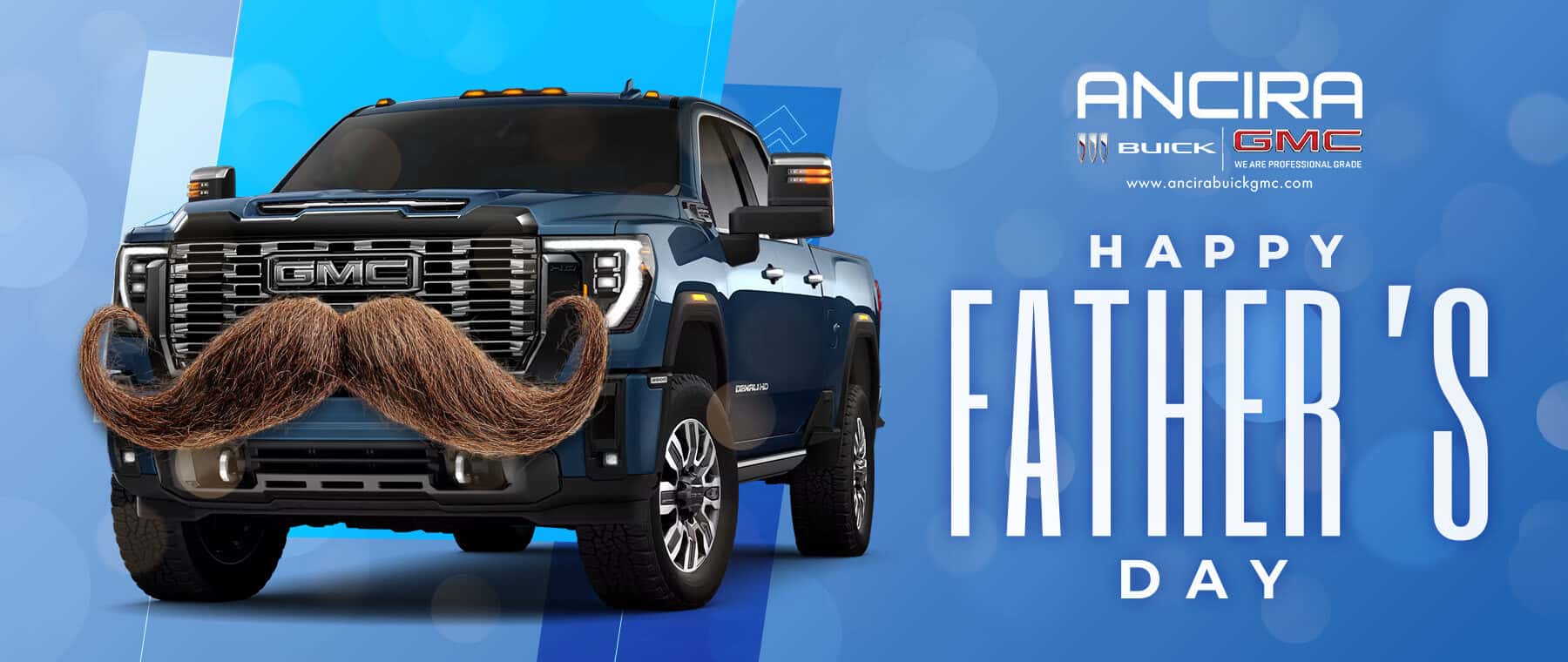 A promotional Father’s Day graphic featuring a vehicle with a large mustache on the front grille, set against a blue abstract background. Large white text reads: Happy Father’s Day.