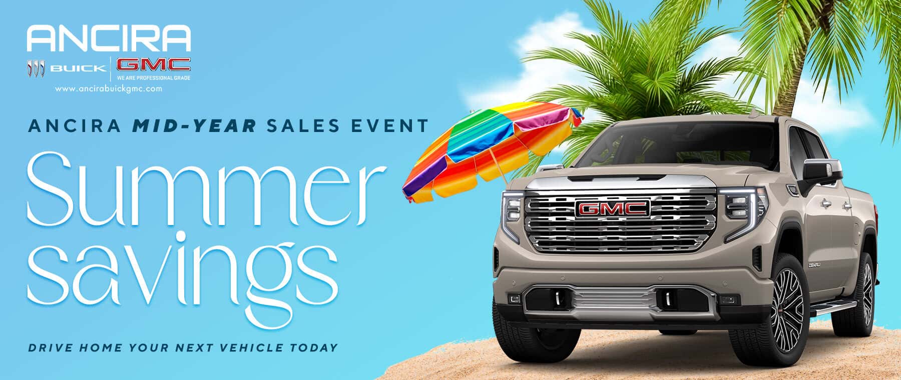 Promotional banner for the Ancira Mid-Year Sales Event featuring the text "Summer savings" and "Drive home your next vehicle today". A vehicle is parked on a sandy beach next to a colorful beach umbrella and palm trees under a blue sky.