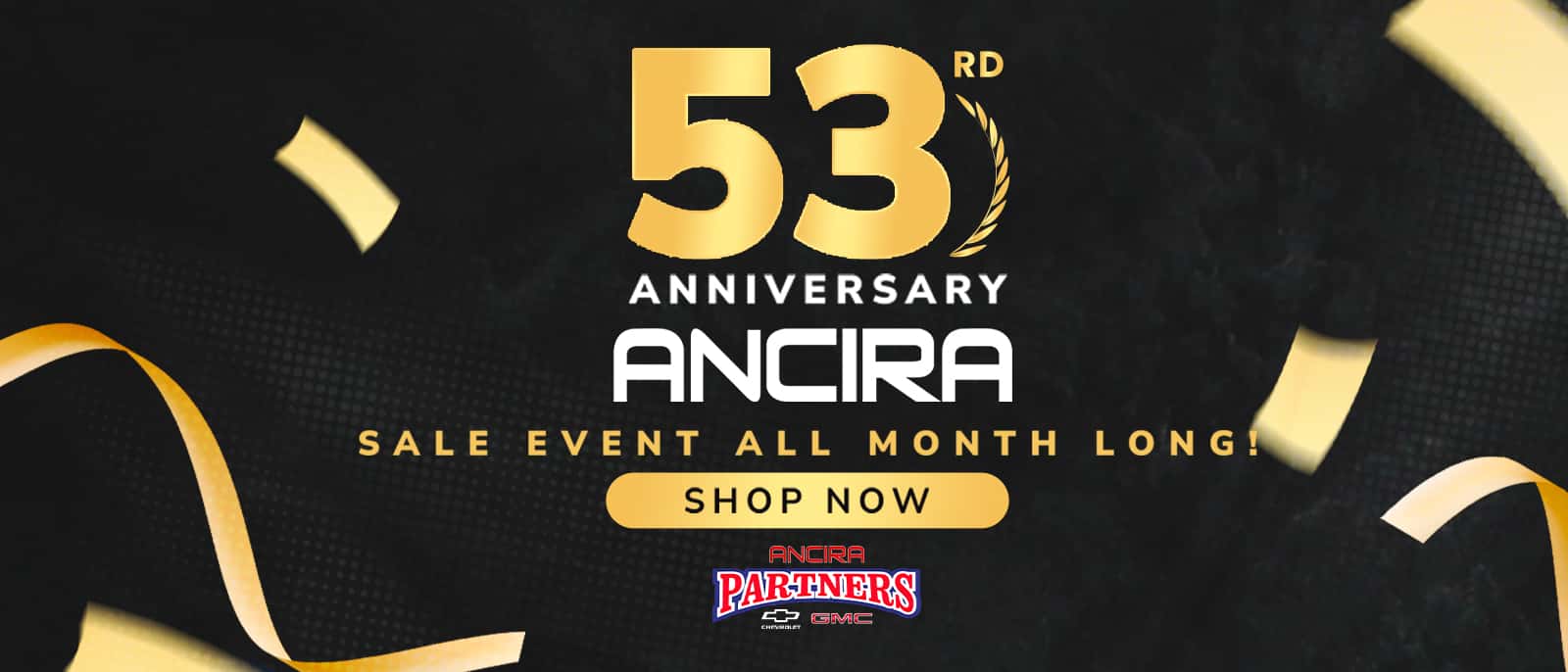 Ancira's 53rd Anniversary!