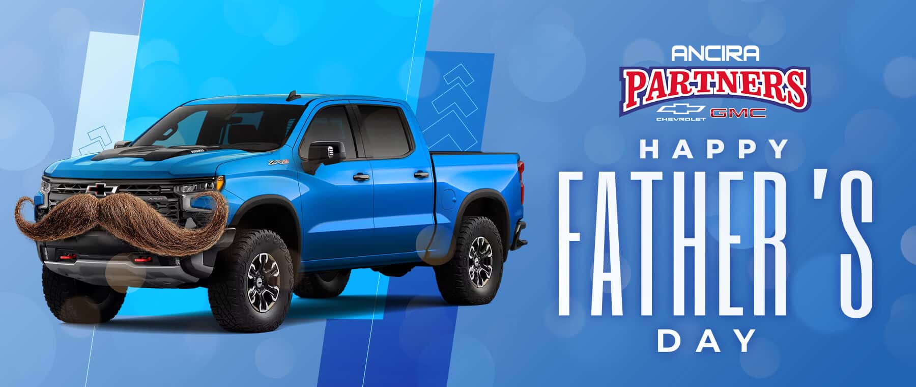 A promotional Father’s Day graphic featuring a vehicle with a large mustache on the front grille, set against a blue abstract background. Large white text reads: Happy Father’s Day.