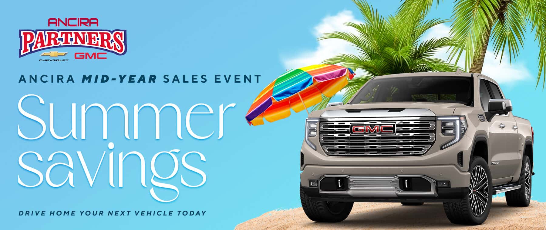 Promotional banner for the Ancira Mid-Year Sales Event featuring the text "Summer savings" and "Drive home your next vehicle today". A vehicle is parked on a sandy beach next to a colorful beach umbrella and palm trees under a blue sky.