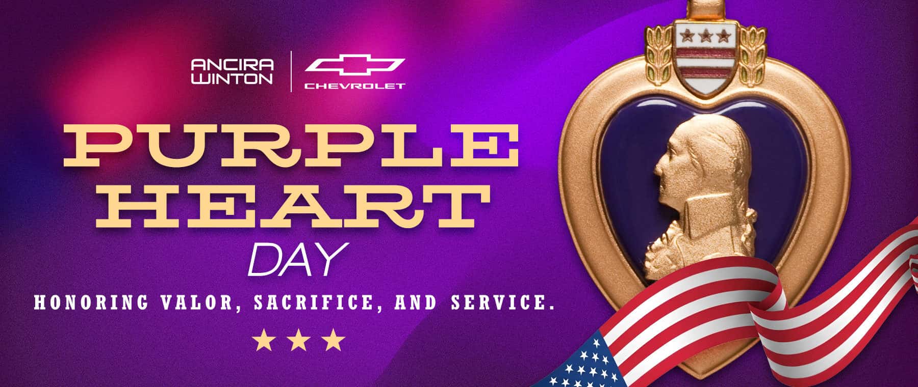 Ancira Purple Heart Day graphic featuring the Purple Heart medal, an American flag ribbon, and the text "Honoring valor, sacrifice, and service."