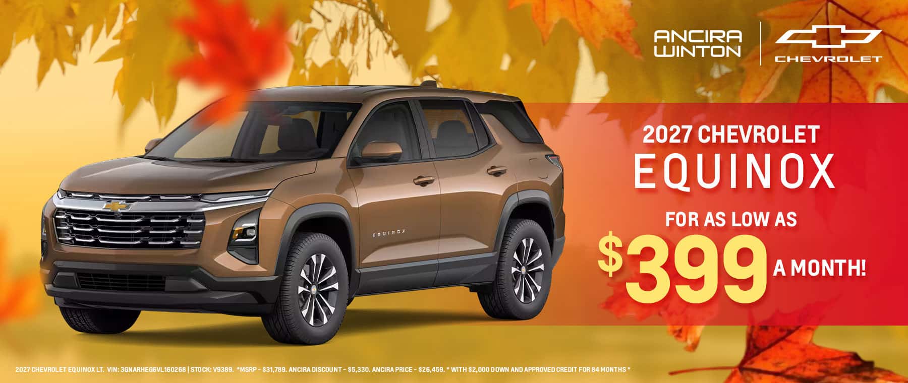 2027 Chevrolet Equinox LT offer at Ancira Winton Chevrolet for as low as $399 a month with $2,000 down and approved credit for 84 months. Oferta Chevrolet Equinox LT 2027 en Ancira Winton Chevrolet desde $399 al mes con $2,000 de enganche y crédito aprobado por 84 meses.