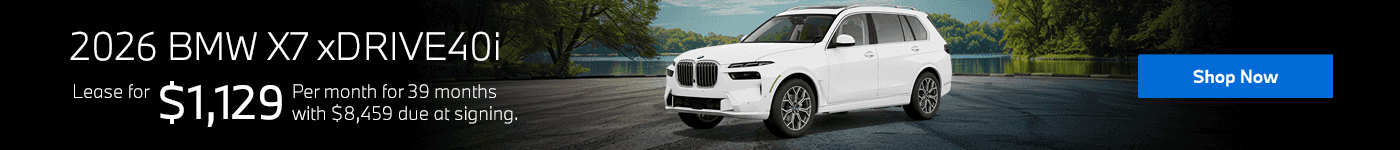 : 2026 BMW X7 xDrive40i Subtext: Lease for $1,129/month for 39 months with $8,459 due at signing