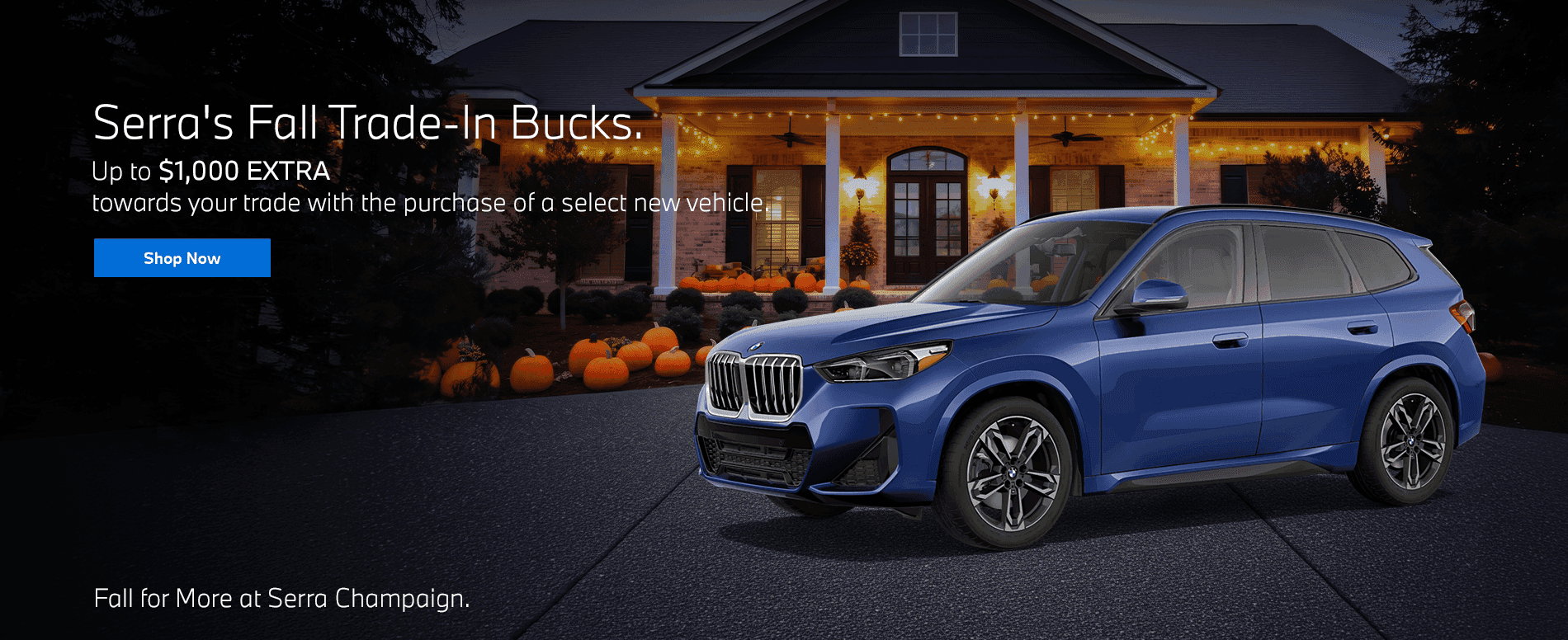 Serra's Fall Trade-In Bucks
