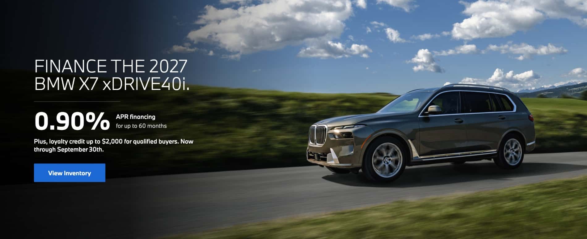 2027 BMW X7 xDrive40i luxury SUV driving on a scenic road featuring 0.90% APR financing for up to 60 months plus up to $2,000 BMW Loyalty Credit at BMW of Myrtle Beach.