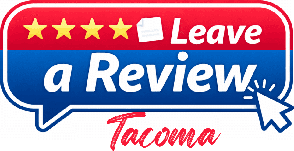 Leave a Review - Tacoma