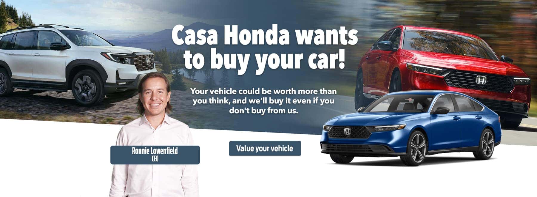 Casa Honda Wants to Buy Your Car!