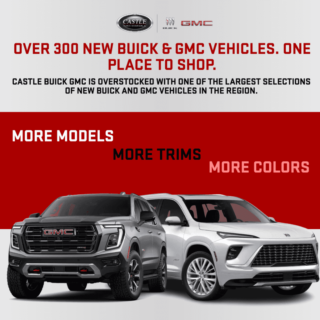 OVER 300 NEW BUICK & GMC VEHICLES. ONE PLACE TO SHOP.