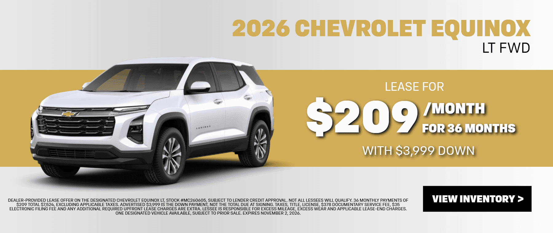 Lease a new Chevrolet Equinox LT for $209 per month for 36 months with $3,999 down.