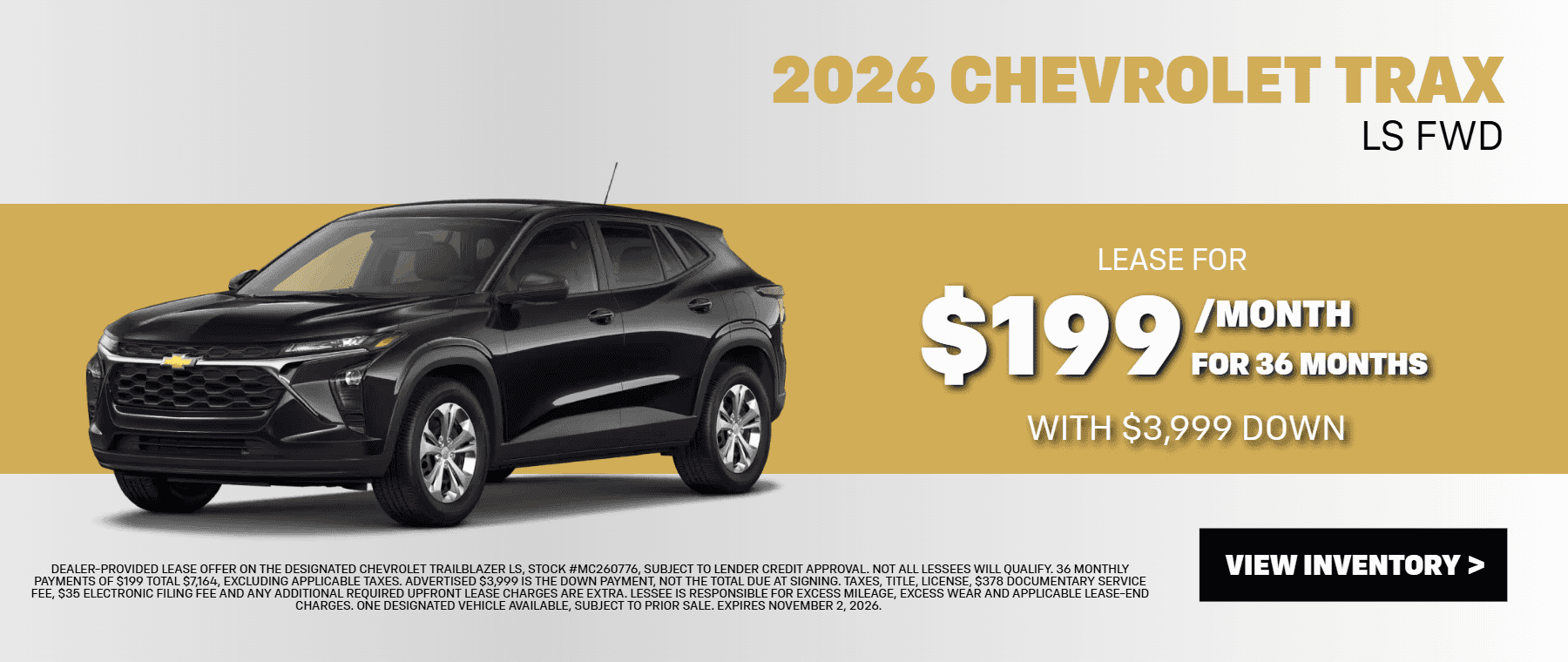 Lease a new Chevrolet Trax LS for $199 per month for 36 months with $3,999 down.
