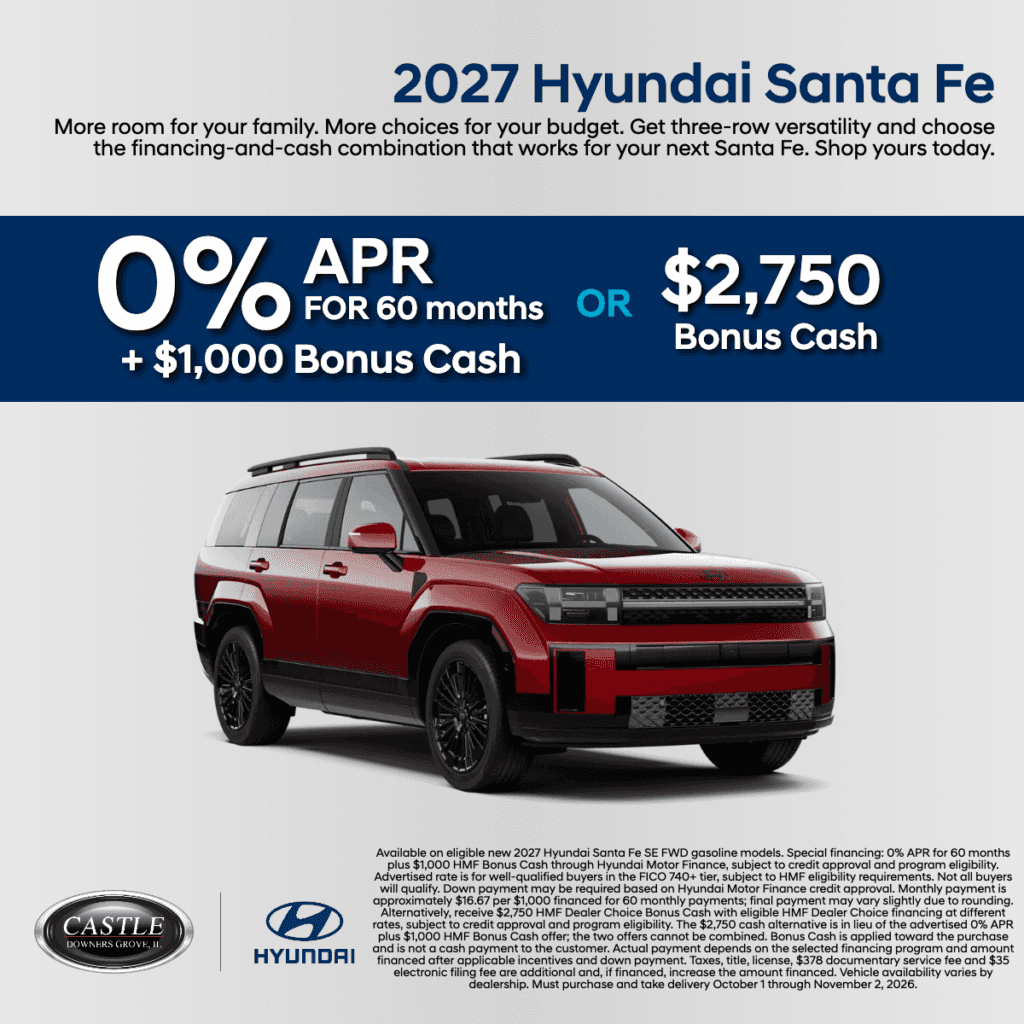 Get 0% APR for 60 months plus $1,000 HMF Bonus Cash OR $2,750 HMF Dealer Choice Bonus Cash on a new 2027 Hyundai Santa Fe.