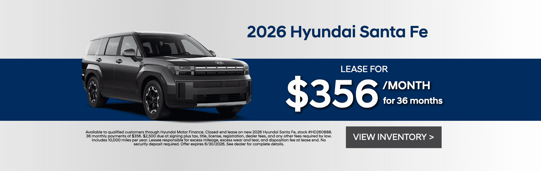 2026 Hyundai Santa Fe Lease - $356/Month for 36 Months with $2,500 Due at Signing