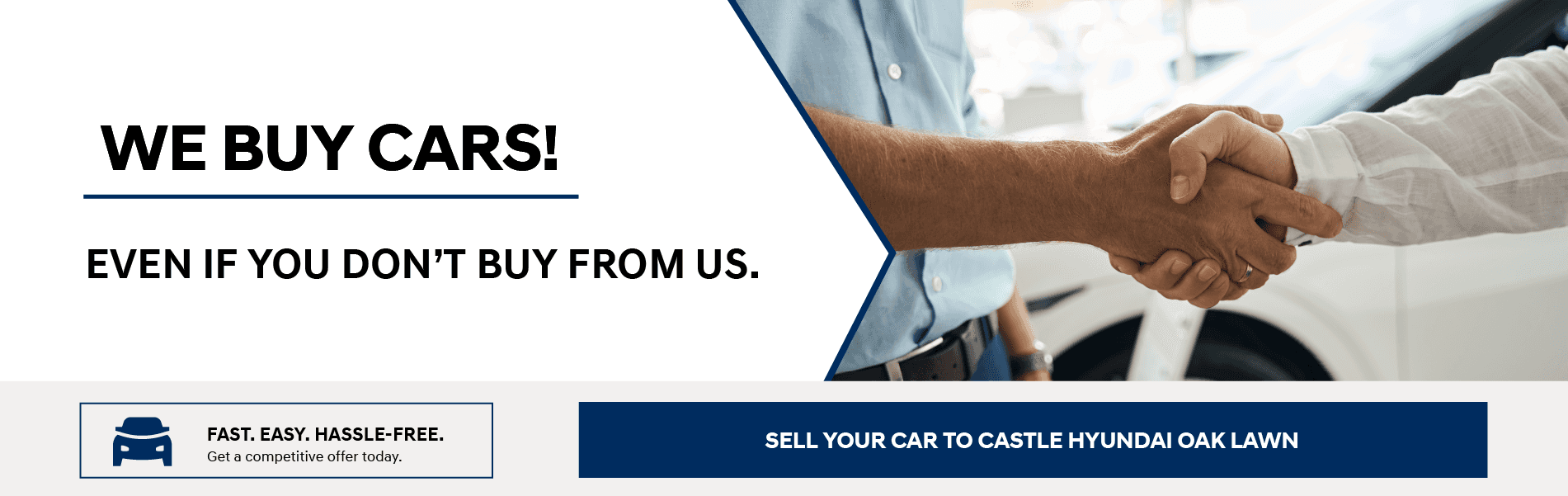 We Buy Cars Even if you Don't Buy From Us