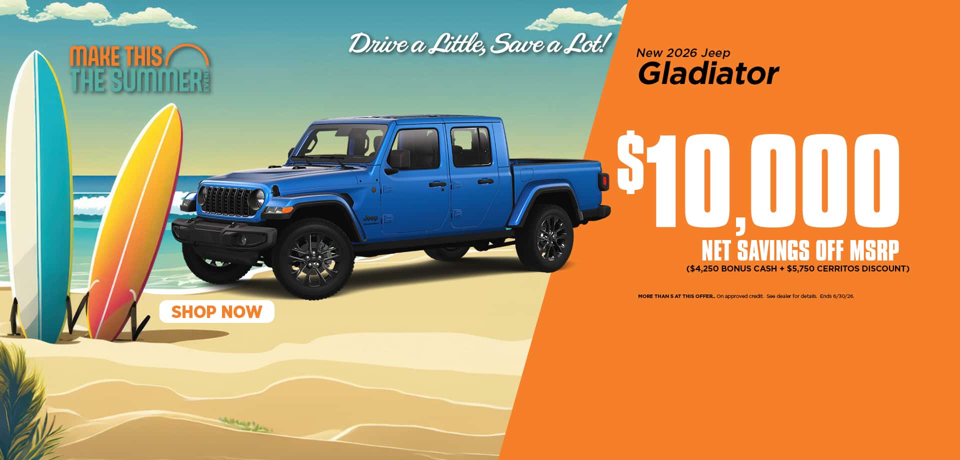 Now Save $10,000 off msrp on a new Jeep Gladiator.