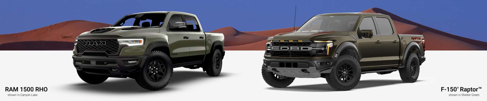 Ram 1500 RHO shown in Canyon Lake and F-150 Raptor shown in Shelter Green.