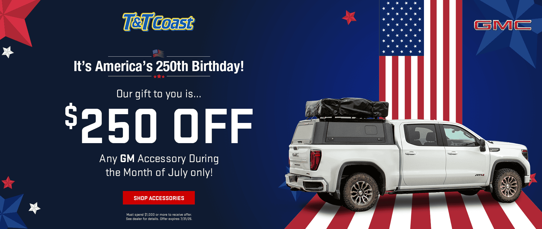 $250 OFF Any GM Accessory During the Month of July ONLY
