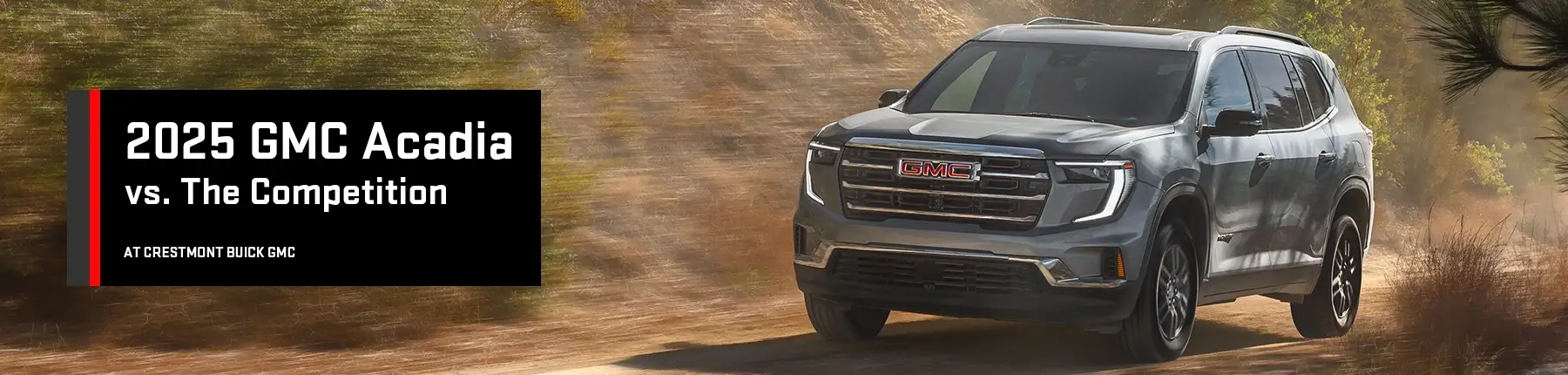 Acadia VS The Competition - Crestmont Buick GMC