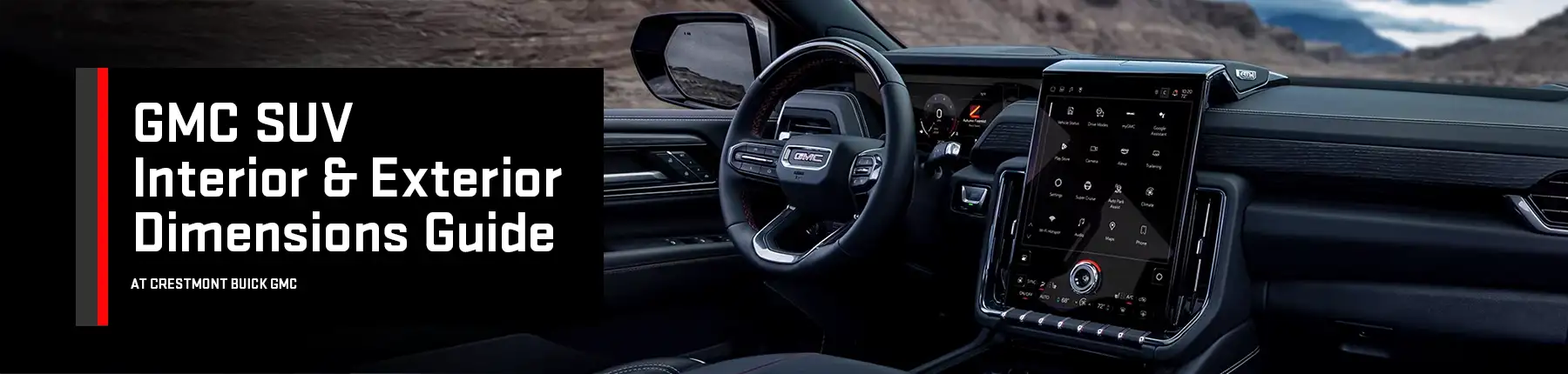 GMC SUV Size Guide - Crestmont Buick GMC
			