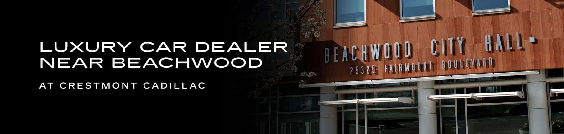 Crestmont Cadillac – Top Luxury Car Dealership in Beachwood, OH