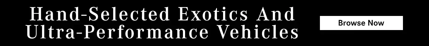 Hand-Selected Exotics and Ultra-Performance Vehicles