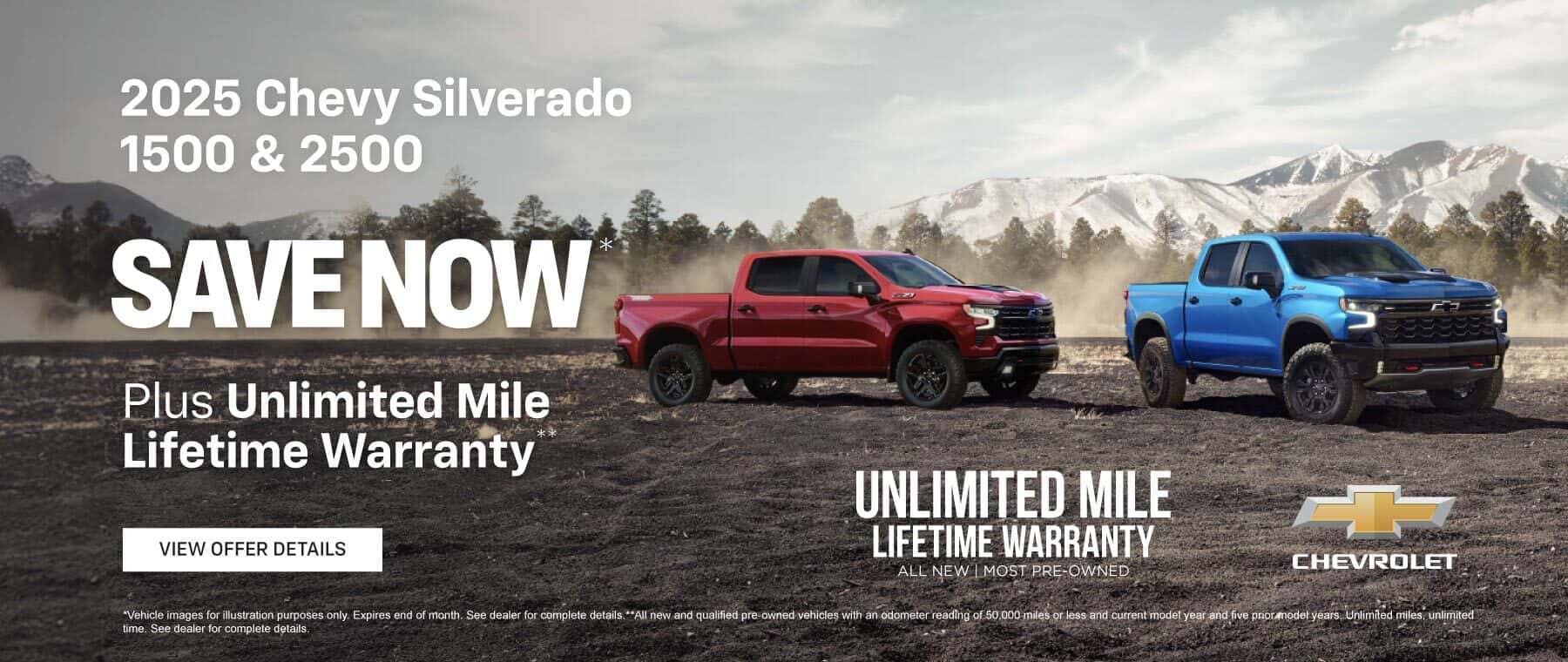 2025 Chevy Silverado 1500 & 2500 SAVE NOW* Plus Unlimited Mile Lifetime Warranty**