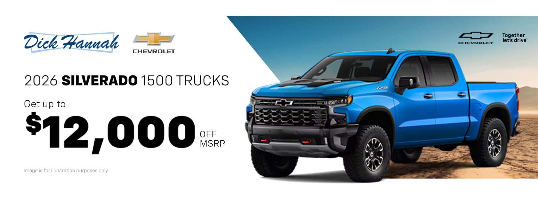 Get up to $12,000 off MSRP on 2026 Silverado 1500 trucks in stock at Dick Hannah Chevrolet!