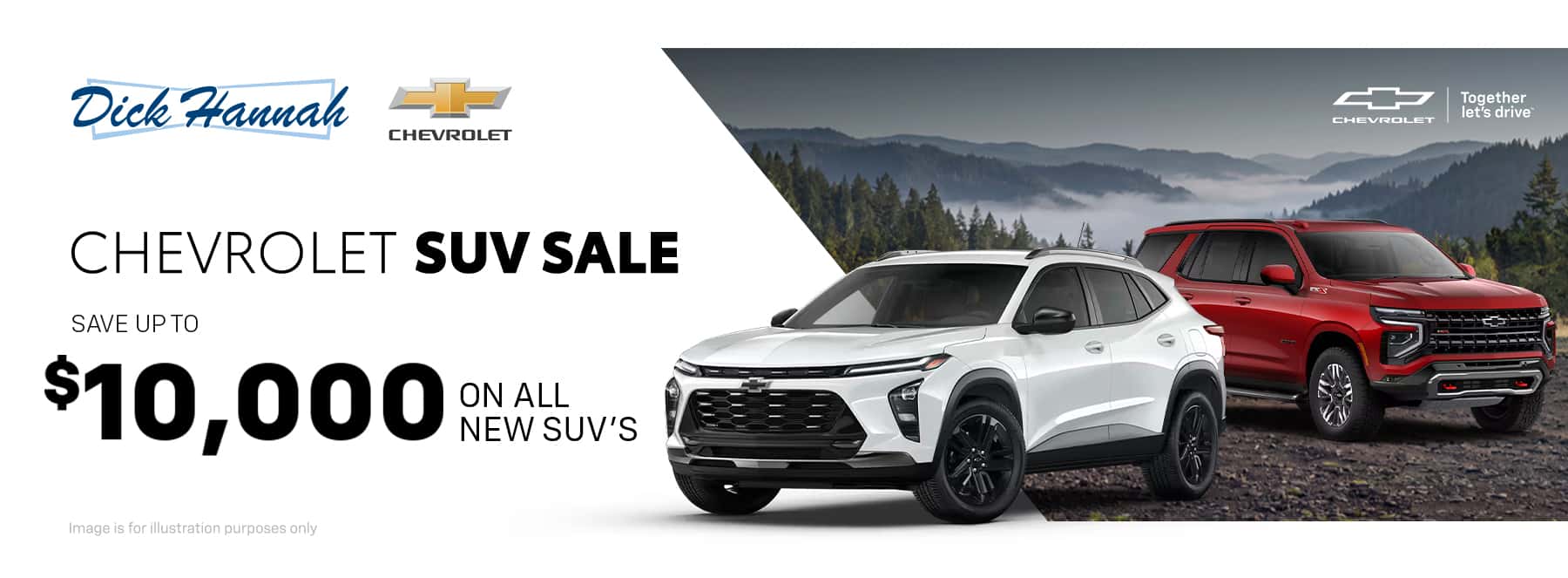 Save up to $10,000 on all new Chevrolet SUV's in stock at Dick Hannah Chevrolet!