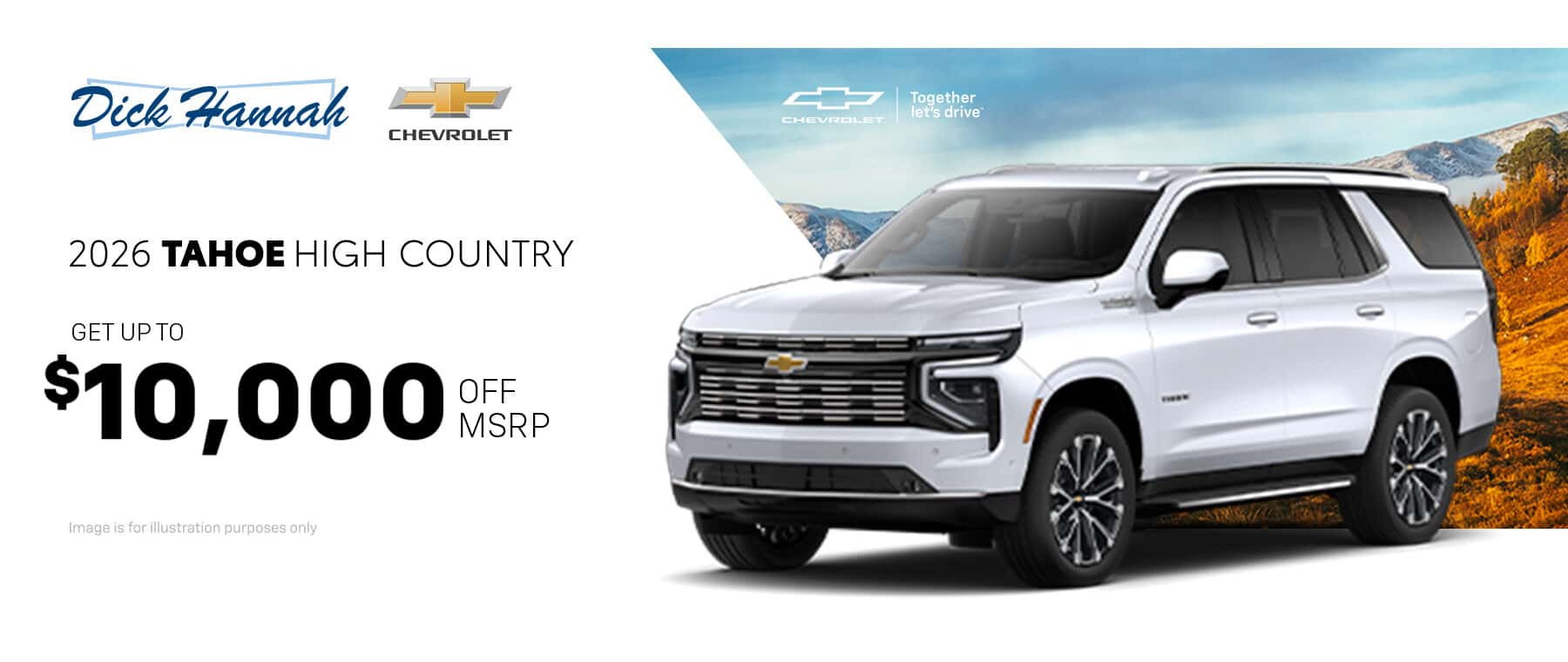 Get up to $10,000 off MSRP on 2026 Chevrolet Tahoe High Country's in stock at Dick Hannah Chevrolet!