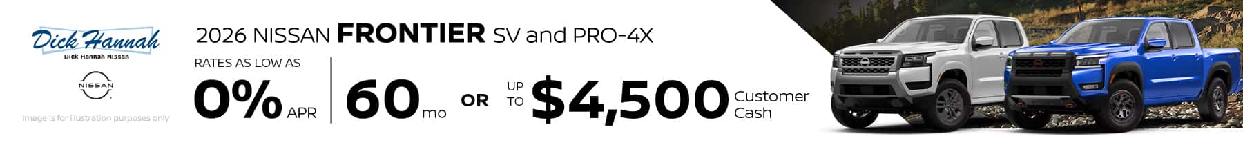 2026 Nissan Frontier SV and PRO-4X 0% APR financing for up to 60 months OR up to $4,500 Customer Cash