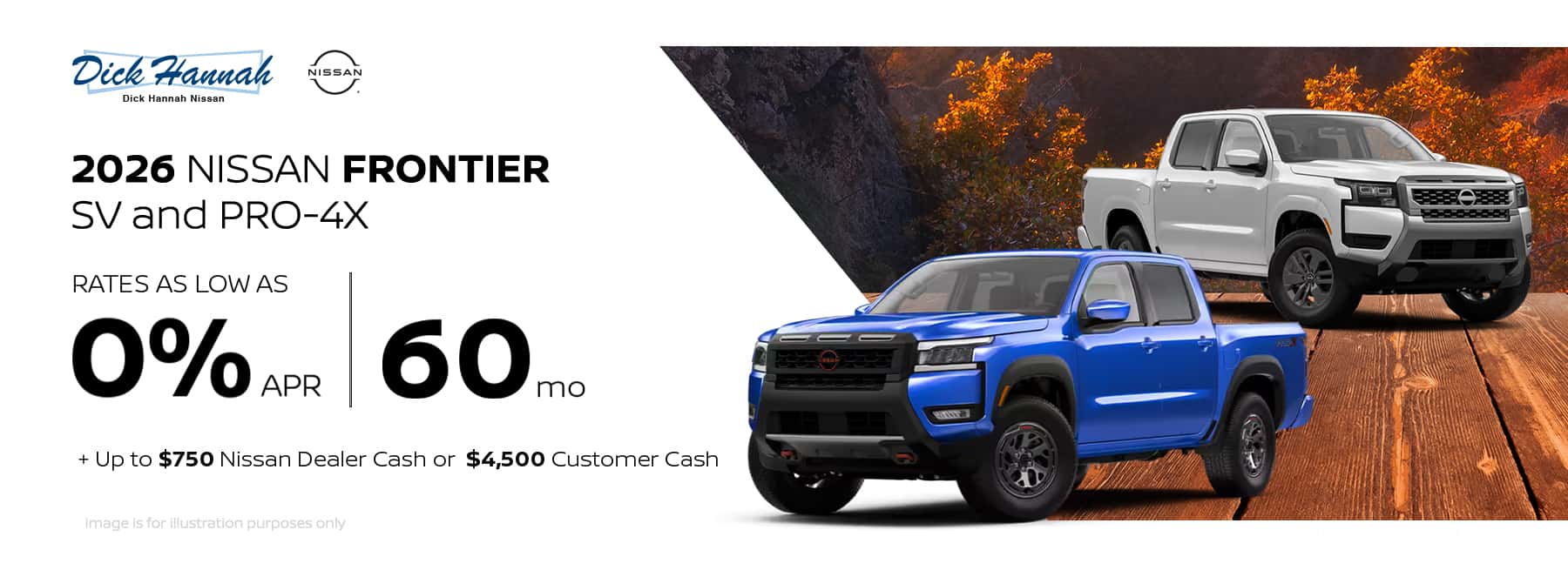 2026 Nissan Frontier SV and PRO-4X 0% APR for up to 60 months + $750 Nissan Dealer Cash OR $4,500 Customer Cash