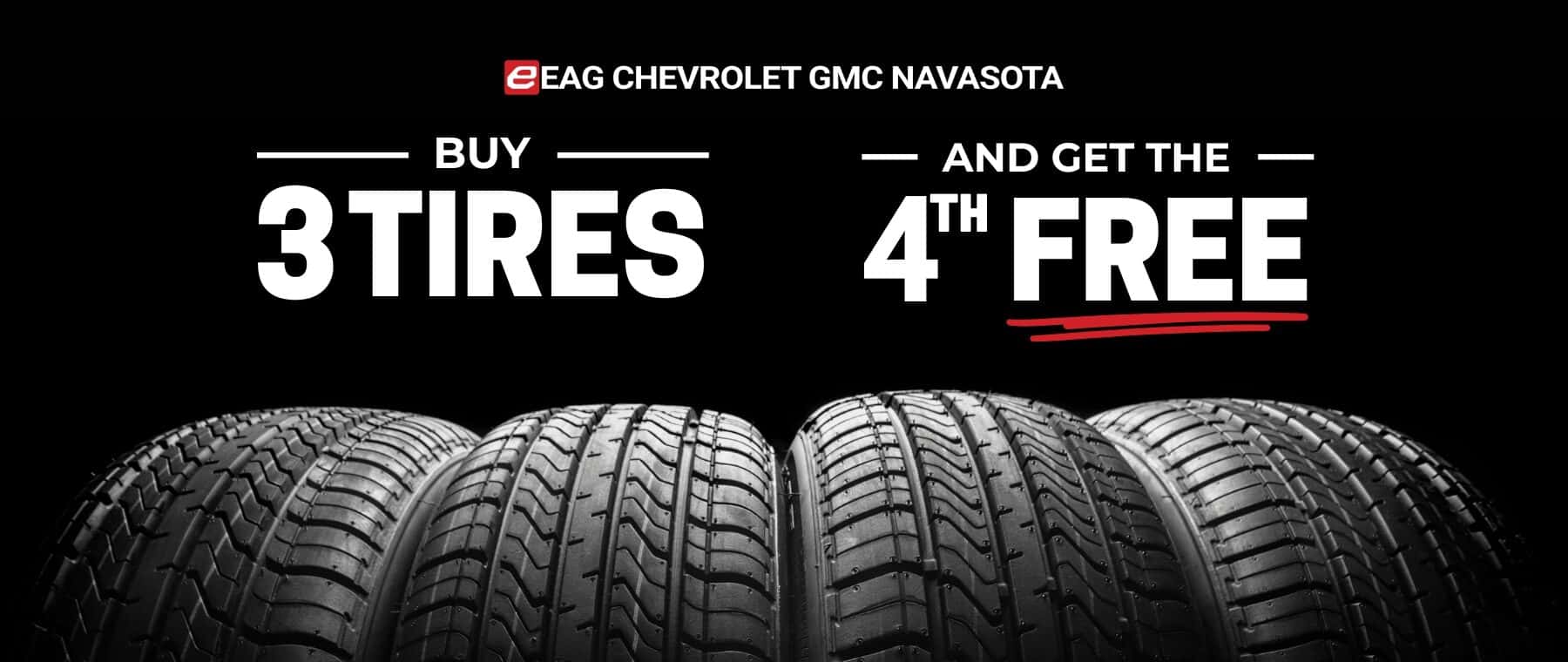 Buy 3 tires Get the 4th Free