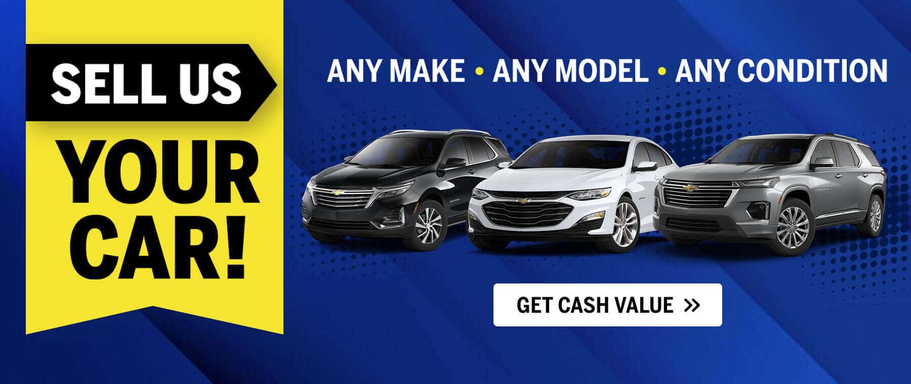Sell Eriks Chevrolet your car! We will buy any make, model, or condition vehicle near Marion, Indiana!