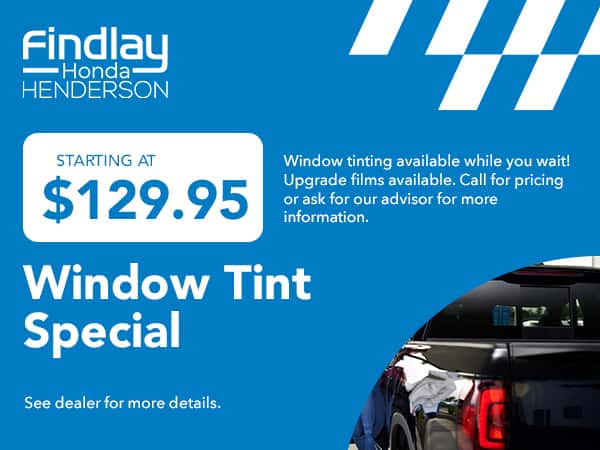 Starting at $129.95 Window Tint Special