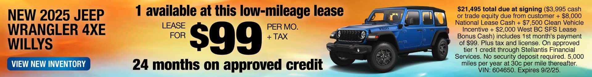 Lease a New 2025 Jeep Wrangler 4xe Willys for $99 per month + tax for 24 months. Expires 9/2/25.