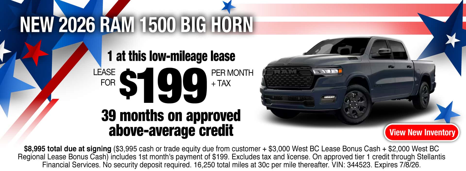 Lease a New 2026 RAM 1500 Big Horn for $199 per month + tax for 39 months on approved above-average credit. Expires 7/8/26.