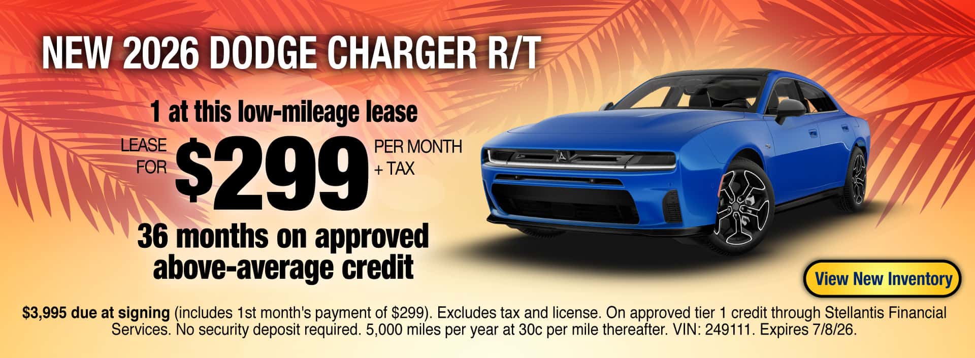 Lease a New 2026 Dodge Charger R/T for $299 per month + tax for 36 months on approved above-average credit. Expires 7/8/26.