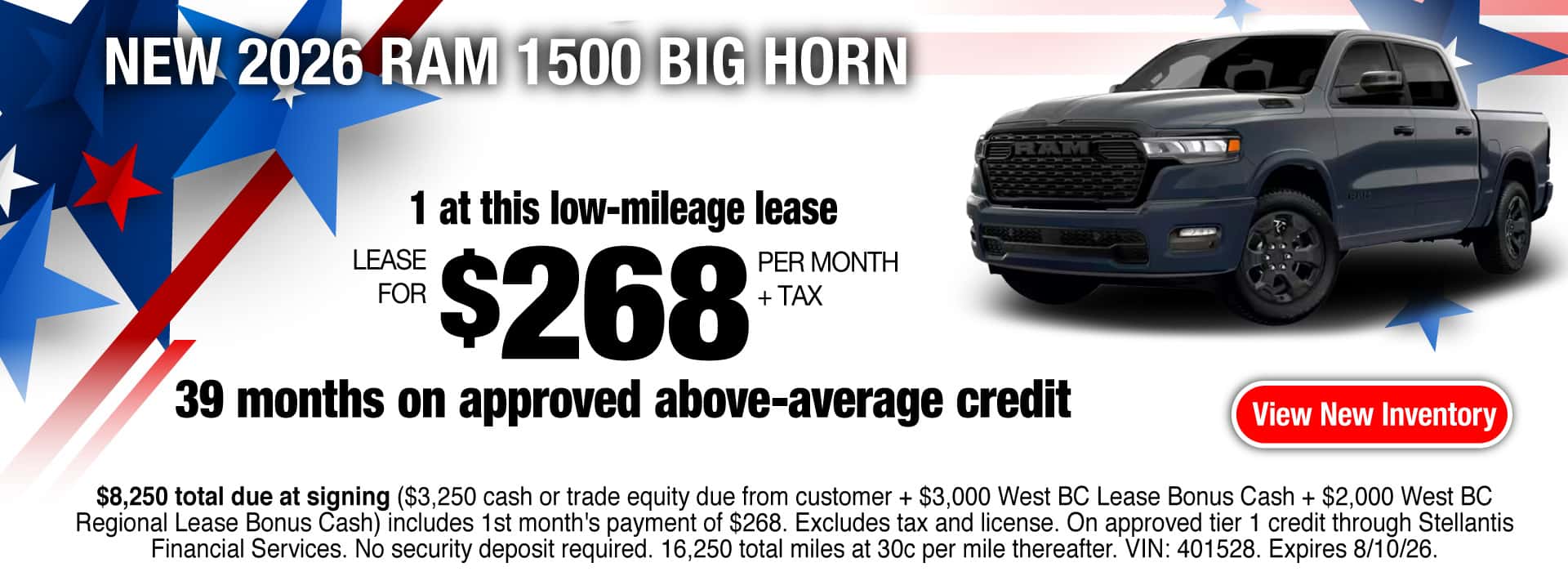 Lease a New 2026 RAM 1500 Big Horn for $268 per month + tax for 39 months on approved above-average credit. Expires 8/10/26.