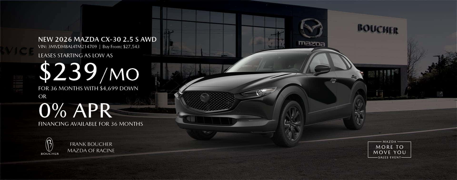 Lease Starting as Low as $239/mo or get 0% APR on a New 2026 Mazda CX-30 2.5 S AWD!