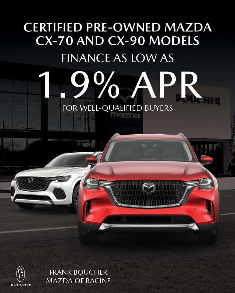 Get 1.9% APR on Certified Pre-Owned Mazda CX-70 & CX-90 Models