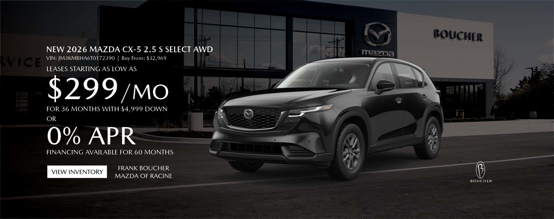 Lease a New 2026 Mazda CX-5 2.5 S Select AWD for $299/MO OR 0% APR Financing