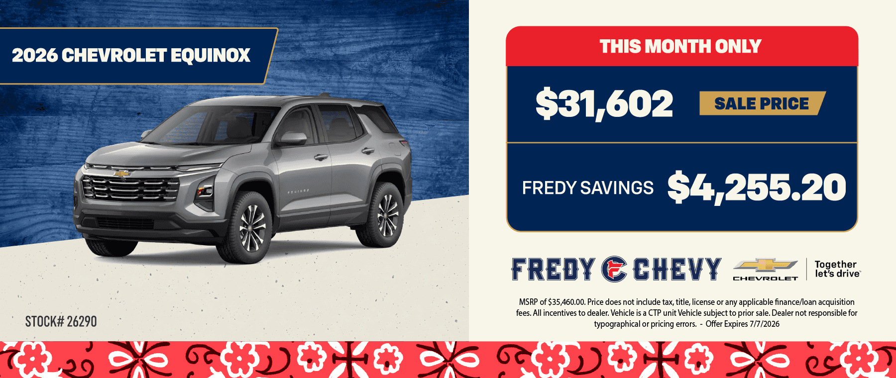 THIS MONTH ONLY $31,602 SALE PRICE FREDY SAVINGS $4,255.20 - STOCK# 26290 MRP of $35,460.00. Price does not include tax, title, license or any applicable finance/loan acquisition fees. All incentives to dealer. Vehicle is aCT unit Vehicle subject to prior sale. Dealer not responsible for typographical or pricing errors. - Offer Expires 7/7/2026