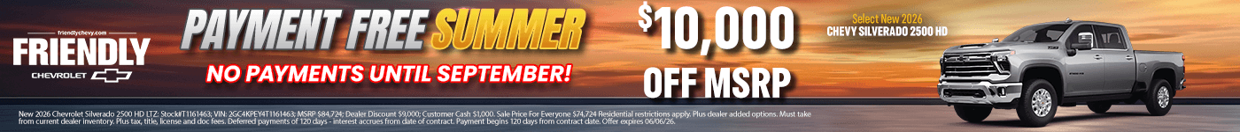 $10,000 off MSRP on 2026 Silverado 2500HDs + no payments until september!