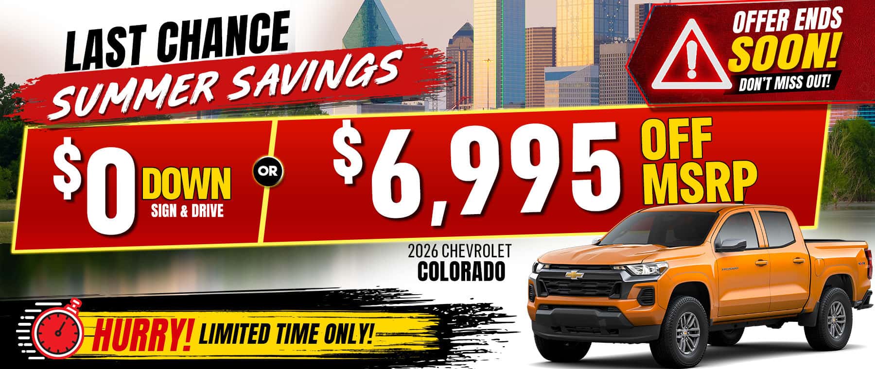 Get behind the wheel of a new 2026 Chevrolet Colorado with $0 down through Sign & Drive or save $6,995 off MSRP. Hurry—limited-time summer savings end soon!