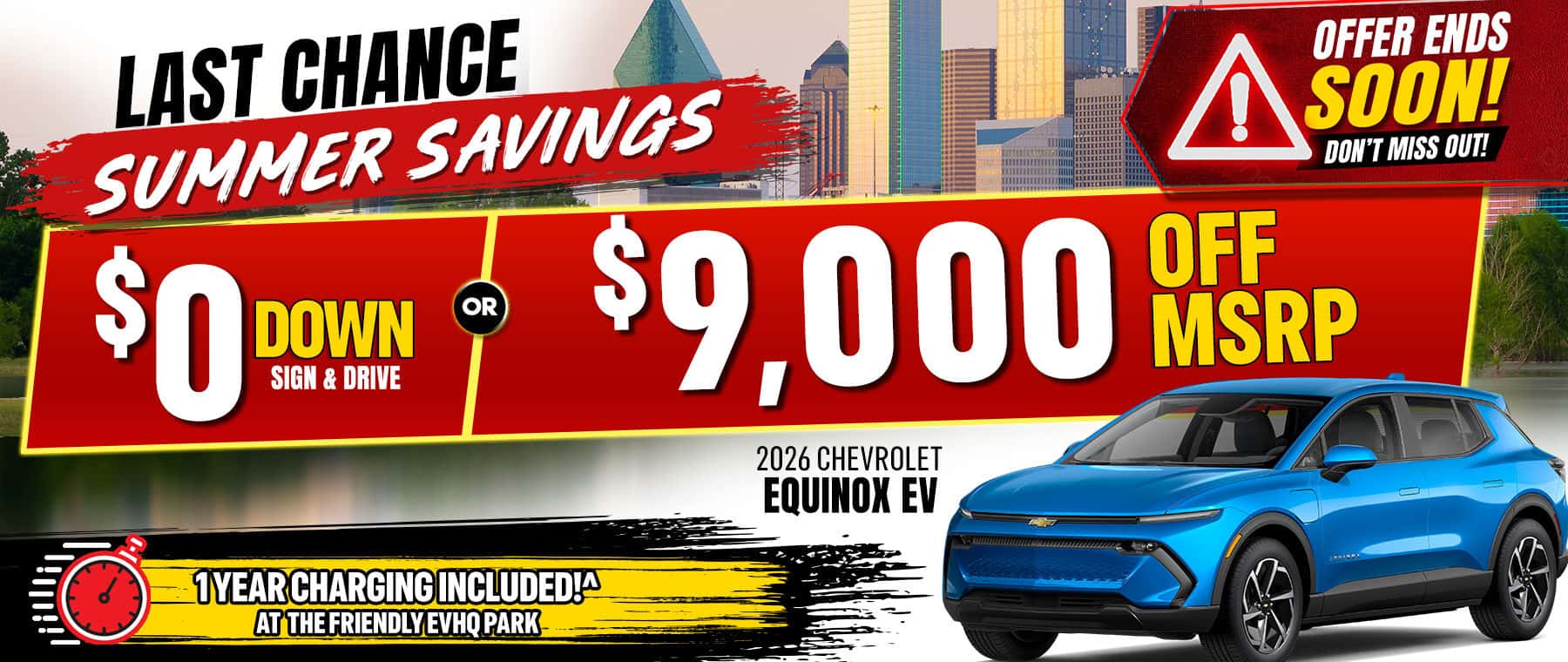 Go electric in a new 2026 Chevrolet Equinox EV! Choose $0 down with Sign & Drive or save $9,000 off MSRP, plus get one year of charging included at the Friendly EVHQ Park. Offer ends soon!