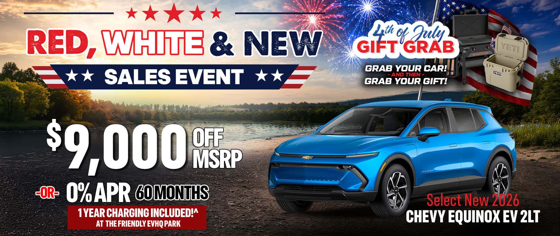Select new 2026 Chevy Equinox EV 2LT with $9,000 off MSRP or 0% APR for 60 months. Enjoy electric driving, no payments until October, and one year of EV charging included at the Friendly EV HQ Park.