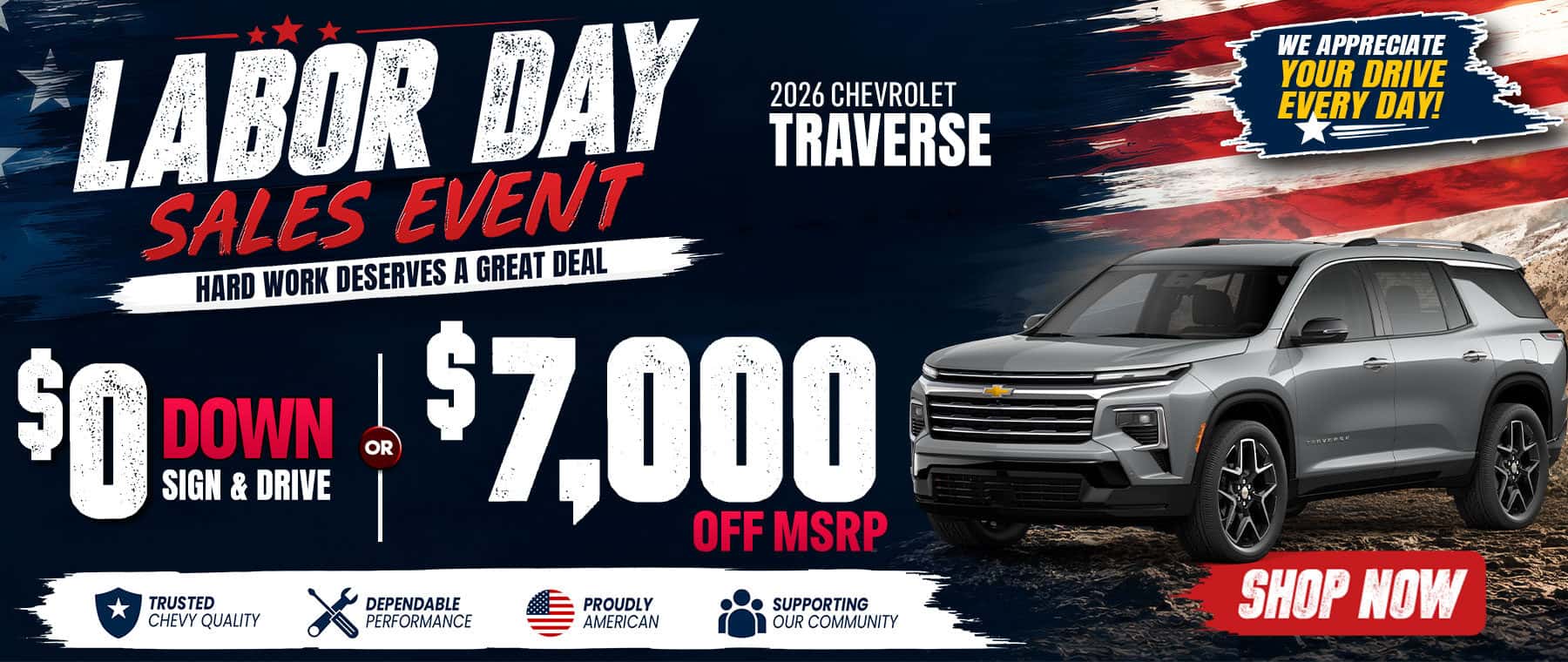 Last chance to save on a new 2026 Chevrolet Traverse! Choose $0 down with Sign & Drive or get $7,000 off MSRP. Hurry—this limited-time summer offer ends soon.