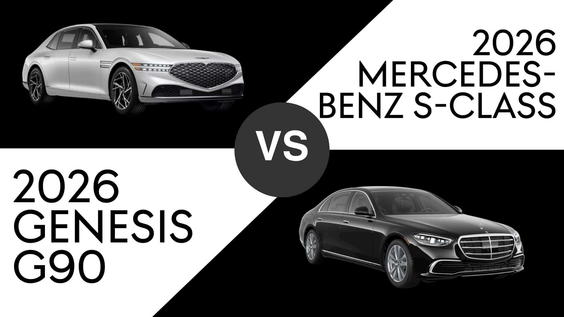 2026 Genesis G90 vs. 2026 Mercedes-Benz S-Class